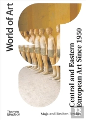 Central And Eastern European Art Since 1950