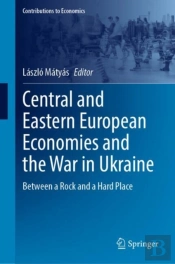 Central And Eastern European Economies And The War In Ukraine