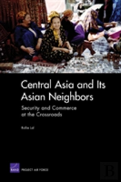 Central Asia And Its Asian Neighbors