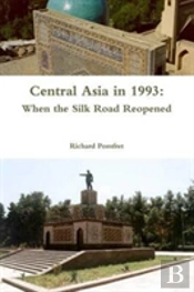 Central Asia In 1993: When The Silk Road Reopened