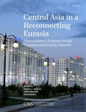 Central Asia In A Reconnecting Eurasia