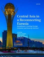Central Asia In A Reconnecting Eurasia