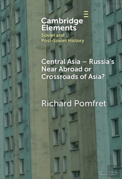 Bertrand.pt - Central Asia - Russia'S Near Abroad Or Crossroads Of Asia?