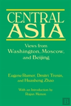 Bertrand.pt - Central Asia: Views From Washington, Moscow, And Beijing
