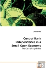 Central Bank Independence In A Small Ope