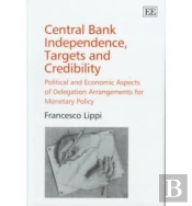 Central Bank Independence, Targets And Credibility
