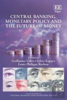 Central Banking, Monetary Policy And The Future Of Money