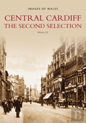 Central Cardiff - The Second Selection