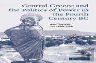 Central Greece And The Politics Of Power In The Fourth Century Bc
