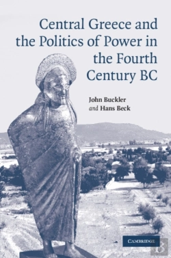 Bertrand.pt - Central Greece And The Politics Of Power In The Fourth Century Bc