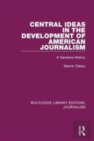Central Ideas In The Development Of American Journalism