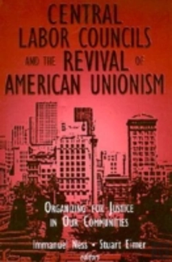 Bertrand.pt - Central Labor Councils And The Revival Of American Unionism: