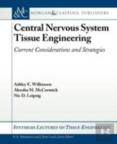Central Nervous System Tissue Engineering