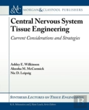 Central Nervous System Tissue Engineering