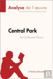 Central Park De Guillaume Musso (Analyse De L'Oeuvre)