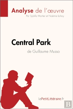 Bertrand.pt - Central Park De Guillaume Musso (Analyse De L'Oeuvre)