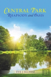 Central Park Rhapsody And Oasis