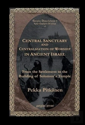 Central Sanctuary And Centralization Of Worship In Ancient Israel
