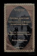 Central Sanctuary And Centralization Of Worship In Ancient Israel