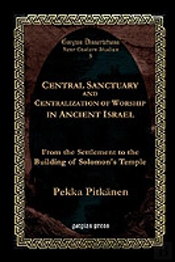 Bertrand.pt - Central Sanctuary And Centralization Of Worship In Ancient Israel