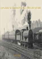 Central Scotland'S Last Days Of Steam