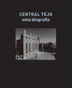 Bertrand.pt - Central Tejo - Uma Biografia (1909-1990)