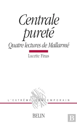 Bertrand.pt - Centrale Pureté : Quatre Lectures De Mallarmé