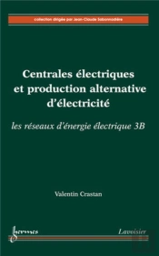 Centrales Électriques Et Production Alternative D'Électricité ; Les Réseaux D'Énergie Électrique 3b