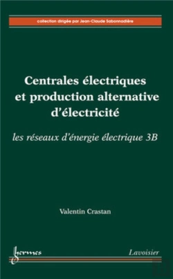 Bertrand.pt - Centrales Électriques Et Production Alternative D'Électricité ; Les Réseaux D'Énergie Électrique 3b