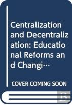 Centralization And Decentralization Â€“ Educational Reforms And Changing Governance In Chinese Societies