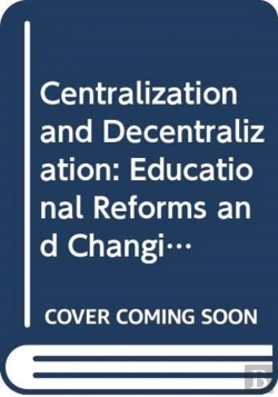 Bertrand.pt - Centralization And Decentralization Â€“ Educational Reforms And Changing Governance In Chinese Societies