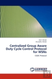 Centralized Group Aware Duty Cycle Contr