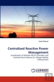 Centralized Reactive Power Management