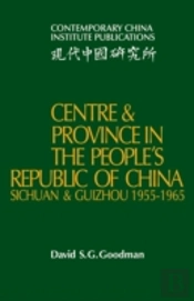 Centre And Province In The People'S Republic Of China