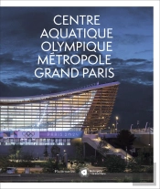 Centre Aquatique Olympique Métropole Grand Paris