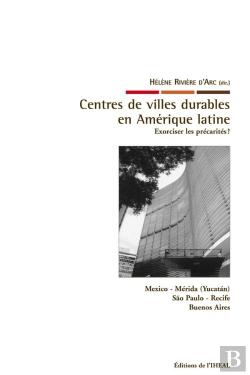 Bertrand.pt - Centres De Villes Durables En Amérique Latine : Exorciser Les Précarités ?