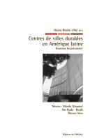 Centres De Villes Durables En Amérique Latine : Exorciser Les Précarités ?