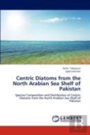 Centric Diatoms From The North Arabian Sea Shelf Of Pakistan