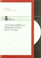 Centroamérica : Perspectivas De Futuro