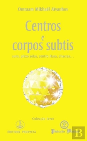 Centros e Corpos Subtis
