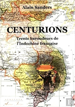 Bertrand.pt - Centurions - Trente Baroudeurs De L Indochine Francaise