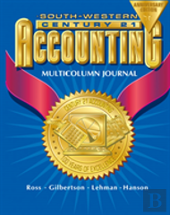 Century 21 Accounting Multicolumn Journal, 1st Year Course Chapters 1-26