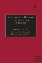 Century Of Banking Consolidation In Europe