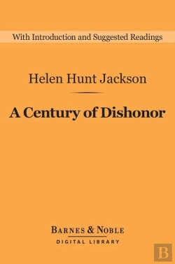 Bertrand.pt - Century Of Dishonor (Barnes & Noble Digital Library)