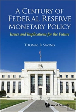 Bertrand.pt - Century Of Federal Reserve Monetary Policy, A: Issues And Implications For The Future