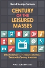 Century Of The Leisured Masses