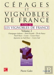 Cépages Et Vignobles De France Tome 3 ; Les Vignobles De France Tome 2 (2e Édition)