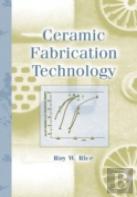 Ceramic Fabrication Technology
