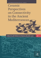 Ceramic Perspectives On Connectivity In The Ancient Mediterranean