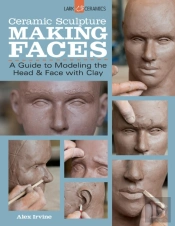 Ceramic Sculpture: Making Faces